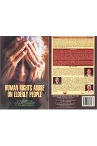 Human Rights and Abuse on Elderly People