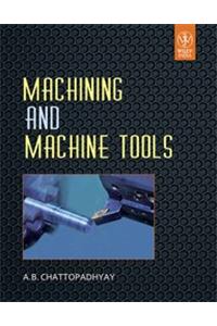 Machining And Machine Tools