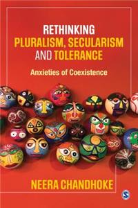 Rethinking Pluralism, Secularism and Tolerance