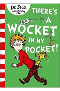 There’s a Wocket in my Pocket