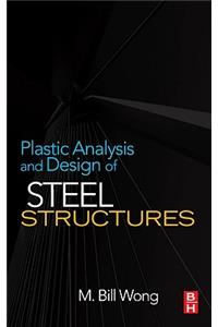 Plastic Analysis and Design of Steel Structures