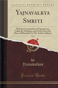 Yajnavalkya Smriti, Vol. 1
