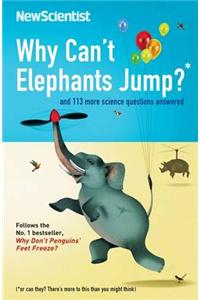 Why Can't Elephants Jump?