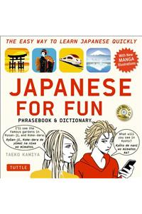 Japanese For Fun Phrasebook & Dictionary