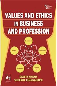 Values And Ethics In Business And Profession