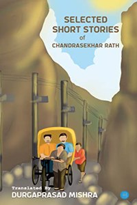 SELECTED SHORT STORIES OF CHANDRASEKHAR RATH