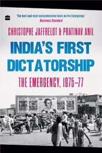 India's First Dictatorship: The Emergency, 1975-77
