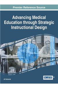 Advancing Medical Education Through Strategic Instructional Design