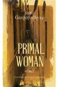 Primal Woman: Stories