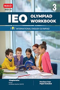 International English Olympiad (IEO) Work Book for Class 3 - MCQs, Previous Years Solved Paper and Achievers Section - Olympiad Books For 2022-2023 Exam