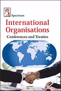 International Organisations, Conferences and Treaties (2019-2020 Examination)