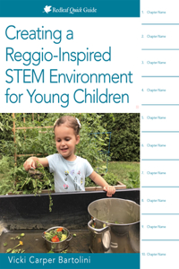 Creating a Reggio-Inspired Stem Environment for Young Children