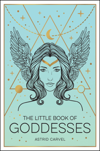 Little Book of Goddesses