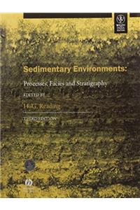 Sedimentary Environments:Processes,Facies And Stratigraphy