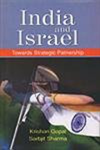 India And Israel: Towards Strategic Partnership