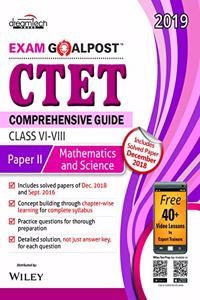 CTET Comprehensive Guide Exam Goalpost, Paper - II, Mathematics and Science, Class VI - VIII, 2019