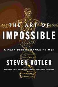 The Art of Impossible : A Peak Performance Primer