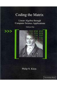 Coding the Matrix: Linear Algebra through Applications to Computer Science