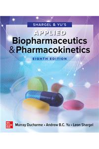 Shargel and Yu's Applied Biopharmaceutics & Pharmacokinetics