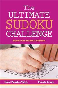 Ultimate Soduku Challenge (Hard Puzzles) Vol 3