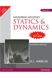 Engineering Mechanics - Statics and Dynamics