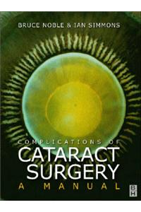 Complications of Cataract Surgery: A Manual