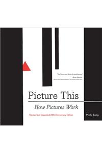 Picture This: How Pictures Work