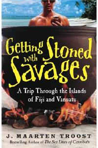 Getting Stoned with Savages: A Trip Through the Islands of Fiji and Vanuatu