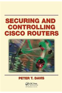 Securing and Controlling Cisco Routers