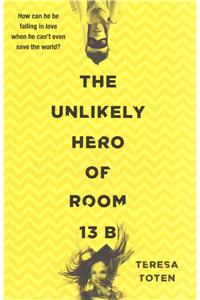The Unlikely Hero of Room 13B