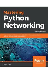 Mastering Python Networking - Second Edition