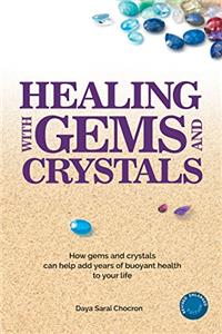 Healing With Gems and Crystals