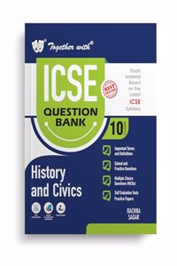 Together with Icse Question Bank Class 10 History & Civics for 2024-25 Board Exams