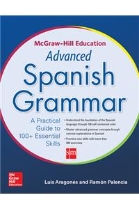 McGraw-Hill Education Advanced Spanish Grammar