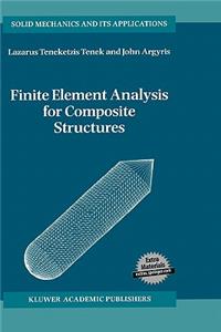 Finite Element Analysis for Composite Structures