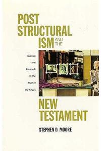 Post Structuralism and the New Testament