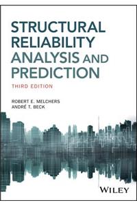 Structural Reliability Analysis and Prediction