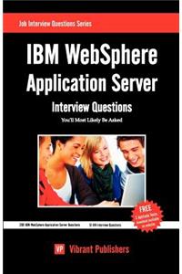IBM WebSphere Application Server Interview Questions You'll Most Likely Be Asked
