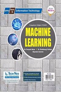 Machine Learning (Includes Typical MCQ's) For SPPU Sem 5 Information Technology Course Code :314443