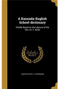 A Kannada-English School-dictionary