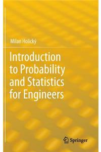Introduction to Probability and Statistics for Engineers