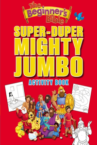 Beginner's Bible Super-Duper, Mighty, Jumbo Activity Book