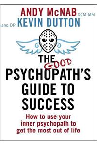 Good Psychopath's Guide to Success