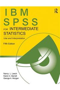 IBM SPSS for Intermediate Statistics