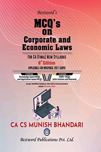 MCQs on Corporate and Allied Laws and Economic Laws - By CA CS Munish Bhandari - 6th Edition - For CA (Final) November 2021 Exams (New Syllabus as well as Old Syllabus)