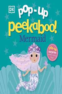 Pop-Up Peekaboo! Mermaid