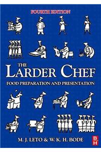 The Larder Chef: Food Preparation and Presentation: Food Preparation And Presentation