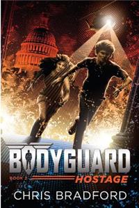 Bodyguard: Hostage (Book 2)