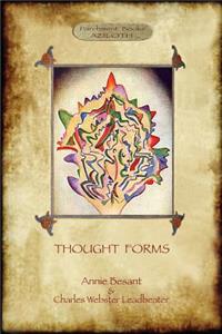 Thought-Forms; with entire complement of original colour illustrations (Aziloth Books)