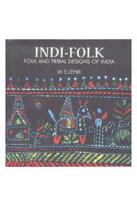 Indi Folk Folk and Tribal Designs of India